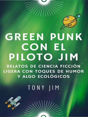 cover image of Greenpunk con el piloto Jim